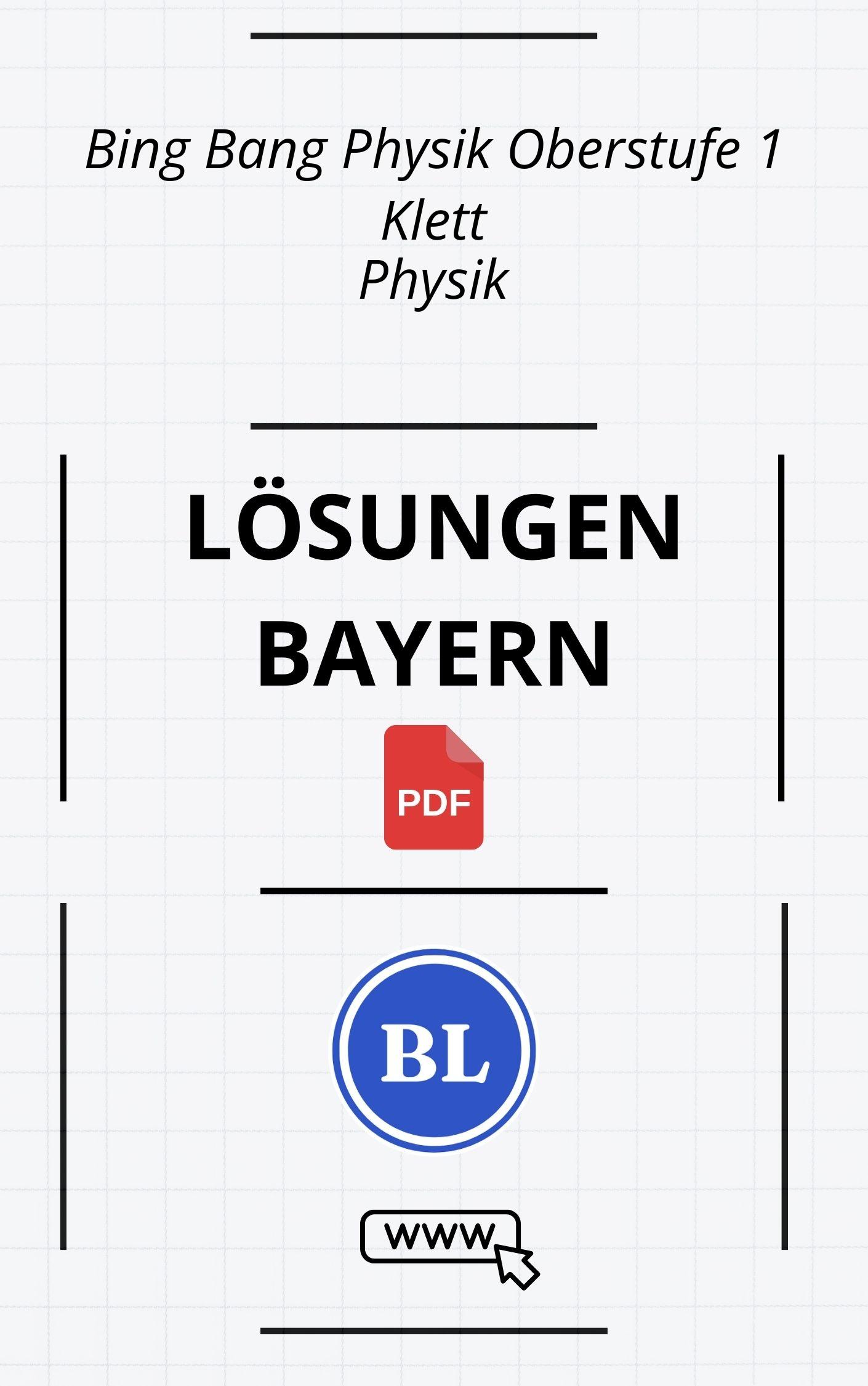 Bing Bang Physik Oberstufe 1 Lösungen Bayern