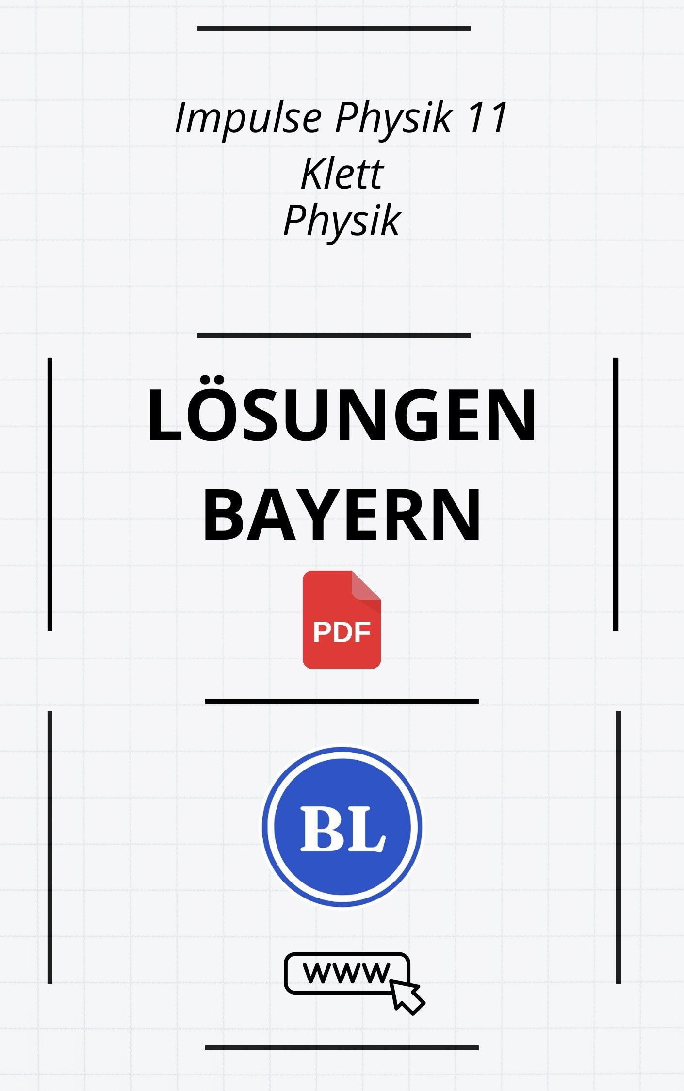 Impulse Physik 11 Lösungen Bayern